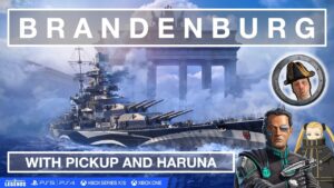 Brandenburg - With Pickup and Haruna (World of Warships: Legends Xbox Series X)
