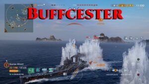 Buffcester! (World of Warships Legends)