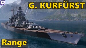 G. Kurfürst - Range Mod? | World of Warships