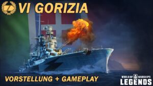 GORIZIA - Vorstellung und erstes Gameplay - World of Warships Legends