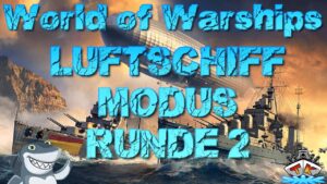 Noch mehr ZEPPELINE?! *Luftschiff-Modus* ⚓️ in World of Warships auf Deutsch 🚢