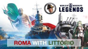 Roma With Azur Lane Littorio (World of Warships: Legends Xbox Series X 4K)