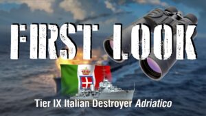 World of Warships - First Look: Tier IX Italian Destroyer Adriatico
