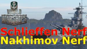 World of Warships- Schlieffen & Nakhimov Are Getting Nerfed