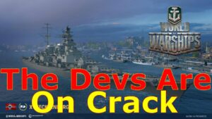 World of Warships- The Devs Are On Crack With These New Ships