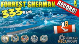 AWESOME Forrest Sherman 8 KILLS & 333K Damage | World of Warships