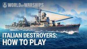 Italian Destroyers Review | World of Warships