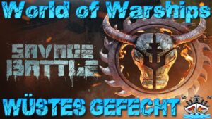 Macht der Spielmodus: "Wüstes Gefecht" Spaß? ⚓️ in World of Warships 🚢