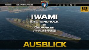 Preview - IWAMI [T9 BB] - Ersteindruck & Gedanken - World of Warships [Deutsch]