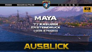 Preview - MAYA [T7 CA] Ersteindruck - World of Warships [Deutsch]
