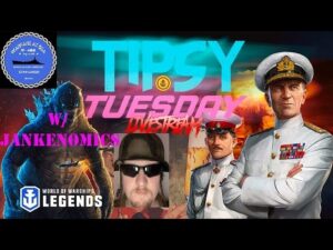 Tipsy Tuesday w/ Jankenomics : World of Warships Legends