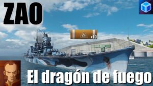 World Of warships Español: Zaô, el dragón de fuego