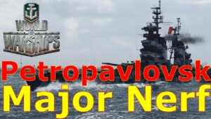 World of Warships- Major Petropavlovsk Nerf