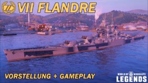 FLANDRE - Vorstellung und erstes Gameplay - World of Warships Legends