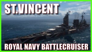 HMS St.Vincent Royal Navy British Battlecruiser World of Warships Wows