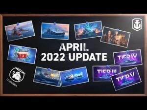 Patch Notes: April 2022 | World of Warships Legends |4k