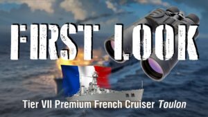 World of Warships - First Look: Tier VII Premium French Cruiser Toulon