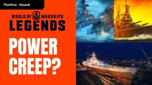 World of Warships Legends Power Creep