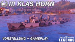 KLAS HORN - Vorstellung und erstes Gameplay - World of Warships Legends