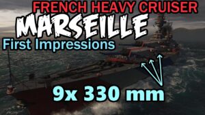 Marseille - First Impressions || World of Warships