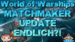 Matchmaker wird überarbeitet?! *Kreisch*⚓️ in World of Warships 🚢