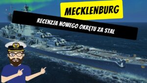 Mecklenburg - Recenzja nowego okrętu za stal  | World of Warships