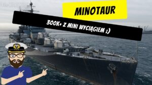 Minotaur - Bitwa z kategorii "sporo tu tego" ;) | World of Warships
