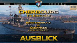Preview - CHERBOURG [T8 CA] Ersteindruck & Gedanken - World of Warships [Deutsch]