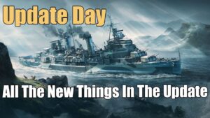 Update Day: Everything You Need To Know | World of Warships Legends | 4k