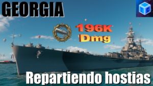 World Of warships Español: Georgia | Repartiendo hostias