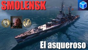 World Of warships Español: Smolenks, el asqueroso