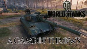 World of Tanks - A Game Of Throws