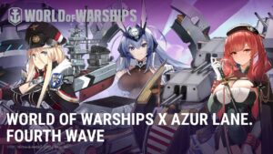 World of Warships Х Azur Lane: Fourth Wave