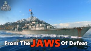 World of Warships - From The Jaws of Defeat