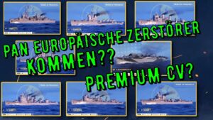 World of Warships Legends - PAN EUROPÄISCHE ZERSTÖRER + PREMIUM CV KOMMEN?? [deutsch/ gameplay]