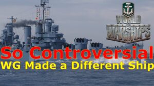 World of Warships-  This Ship Was So Controversial, WG Had To Make A Different One