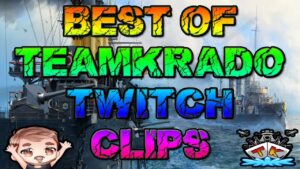 Best of Teamkrado #49 "Funny Moments" "World of Warships Twitch Clips"