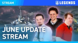 [EN] World of Warships: Legends — June Update Stream