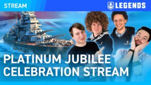 [EN] World of Warships: Legends — Platinum Jubilee Celebration Stream