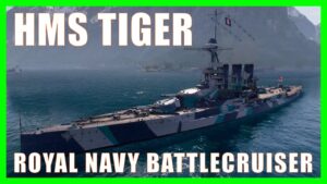 HMS Tiger Royal Navy British Battlecruiser World of Warships Wows