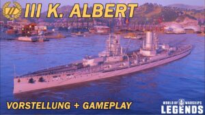 K. ALBERT - Vorstellung und erstes Gameplay - World of Warships Legends