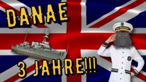 World of Warships Legends - DANAE - 3 JAHRE!!! [deutsch/ gameplay]