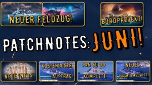 World of Warships Legends - PATCHNOTES JUNI 2022 - Neuer Feldzug, T8 Infos uvm.! [deutsch/ gameplay]
