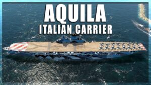 Aquila: First Italian CV Showcase - World of Warships