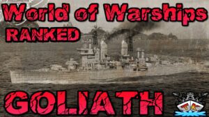 Goliath in Ranked?! FLAMME AN!!!! *Ranked* ⚓️ in World of Warships 🚢