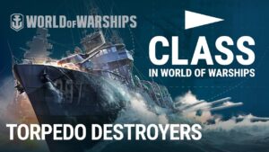 How to Play: Torpedo Destroyers | World of Warships