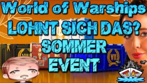 Lohnt sich das?! "Sommertage in der Waffenkammer Event" ⚓️ in World of Warships 🚢