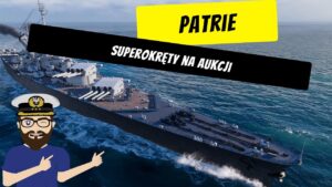 Patrie - Superokręty na aukcji | World of Warships