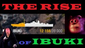 World Of Warships Funny - The Rise Of Ibuki