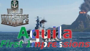 World of Warships- Aquila First Impressions: The New Worst CV?